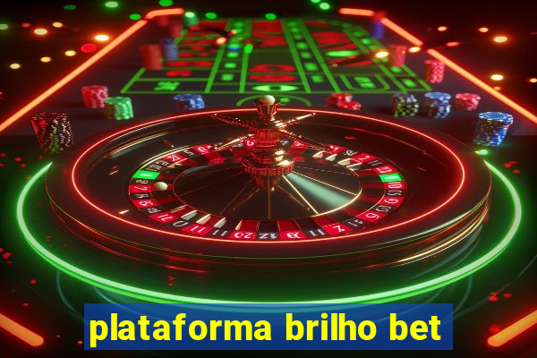 plataforma brilho bet